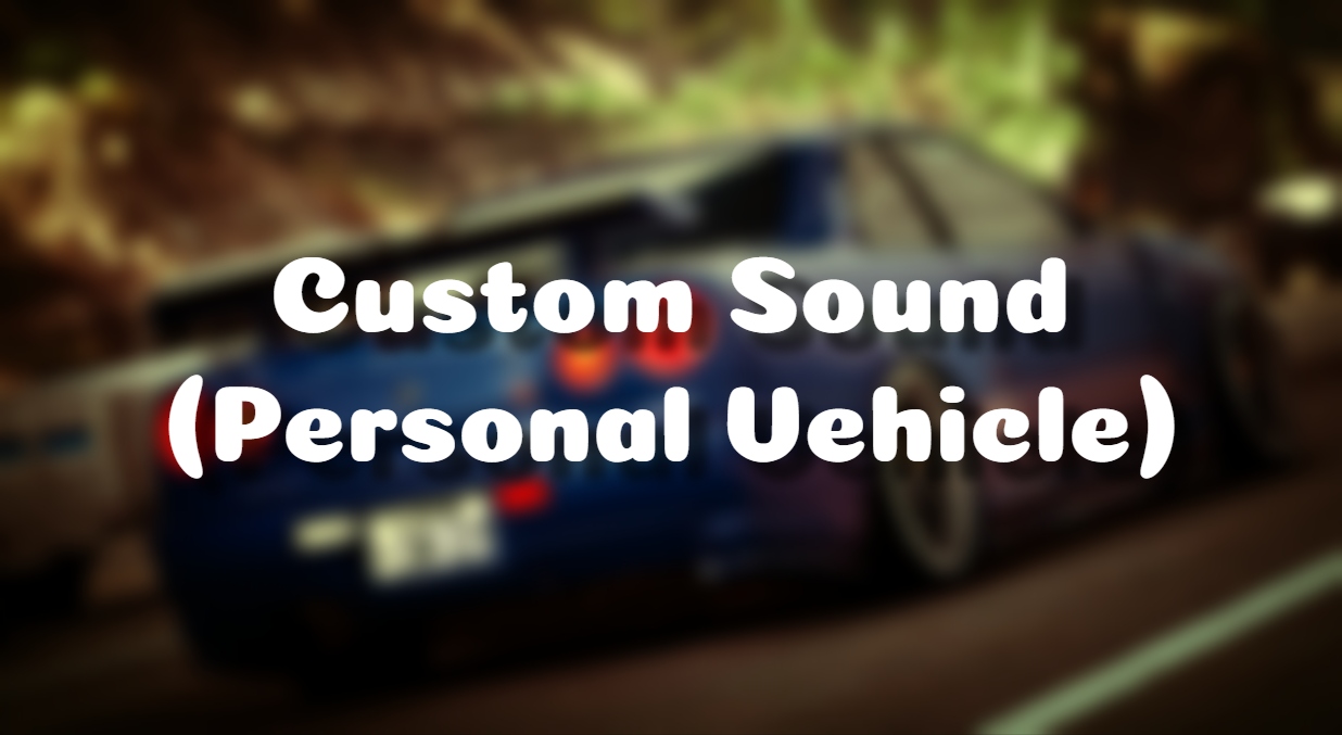 Custom Engine Sound (For Personal Vehicles) - SADRP Store